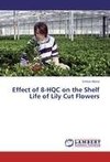 Effect of 8-HQC on the Shelf Life of Lily Cut Flowers