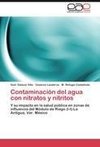 Contaminación del agua con nitratos y nitritos