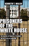 Prisoners of the White House