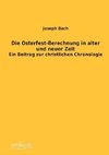 Die Osterfest-Berechnung in alter und neuer Zeit