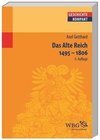 Das Alte Reich 1495 - 1806