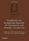 Handbücher der keramischen Industrie für Studierende und Praktiker, Zweiter Teil