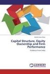 Capital Structure, Equity Ownership and Firm Performance