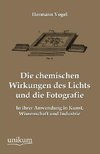 Die chemischen Wirkungen des Lichts und die Fotografie