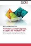 Verbos Livianos/Cópulas. La zona de intersección