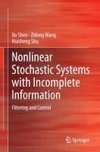 Nonlinear Stochastic Systems with Incomplete Information