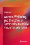 Women, Wellbeing, and the Ethics of Domesticity in an Odia Hindu Temple Town