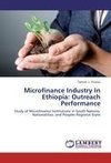 Microfinance Industry In Ethiopia: Outreach Performance