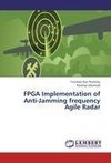 FPGA Implementation of Anti-Jamming frequency Agile Radar