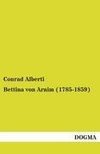 Bettina von Arnim (1785-1859)