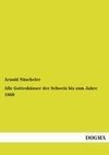 Alle Gotteshäuser der Schweiz bis zum Jahre 1860