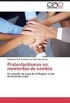 Protestantismos en momentos de cambio