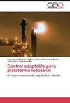 Control adaptable para plataforma industrial