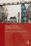 China, Oil and Global Politics