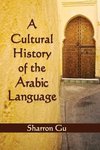 Gu, S:  A Cultural History of the Arabic Language