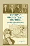 History of Blunt County, Tennessee, From War Trail to Landing Strip, 1795-1955