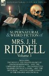 The Collected Supernatural and Weird Fiction of Mrs. J. H. Riddell