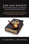 Law and Society With Procedural, Criminal and International Law