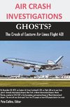 AIR CRASH INVESTIGATIONS GHOSTS? The Crash of Eastern Air Lines Flight 401