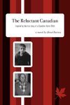 The Reluctant Canadian