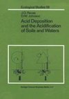 Acid Deposition and the Acidification of Soils and Waters