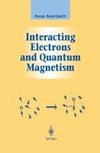 Interacting Electrons and Quantum Magnetism