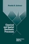 Classical and Spatial Stochastic Processes