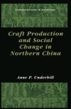 Craft Production and Social Change in Northern China