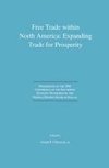 Free Trade within North America: Expanding Trade for Prosperity