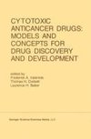 Cytotoxic Anticancer Drugs: Models and Concepts for Drug Discovery and Development