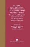 Genetic Influences on Human Fertility and Sexuality