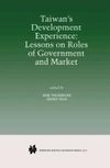 Taiwan's Development Experience: Lessons on Roles of Government and Market