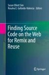 Finding Source Code on the Web for Remix and Reuse