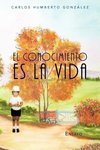 El Conocimiento Es La Vida