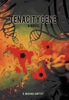 Tenacity Gene