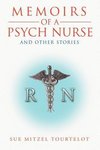 Memoirs of a Psych Nurse and Other Stories