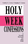 Holy Week Confessions