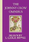 The Johnny Crow Omnibus featuring Johnny Crow's Garden, Johnny Crow's Party and Johnny Crow's New Garden (in color)