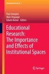 Educational Research: The Importance and Effects of Institutional Spaces