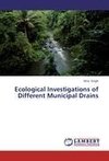 Ecological Investigations of Different Municipal Drains