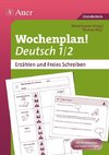 Wochenplan Deutsch 1/2,  Erzählen/Freies Schreiben