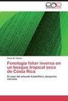 Fenología foliar inversa en un bosque tropical seco de Costa Rica