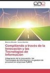 Compitiendo a través de la Innovación y las Tecnologías de Información