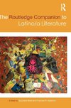 The Routledge Companion to Latino/a Literature