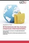 El fenómeno de las nuevas empresas internacionales