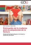 Estimación de la madurez para la adquisición de la lectura