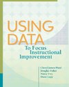 Using Data to Focus Instructional Improvement