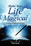 Make Your Life Magical