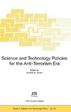 Science and Technology Policies for the Anti-Terrorism Era