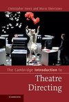 The Cambridge Introduction to Theatre Directing